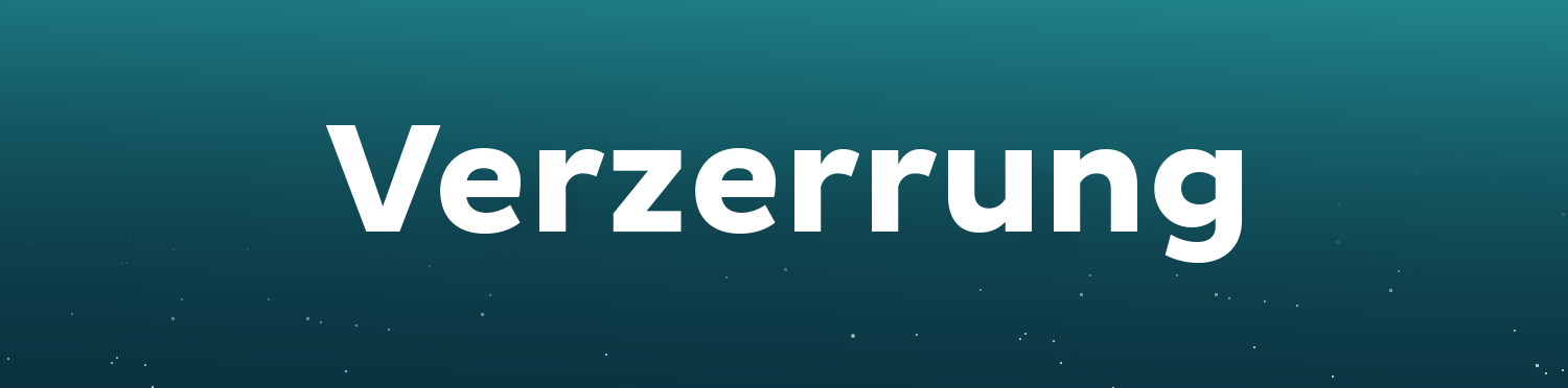 VErzerrung